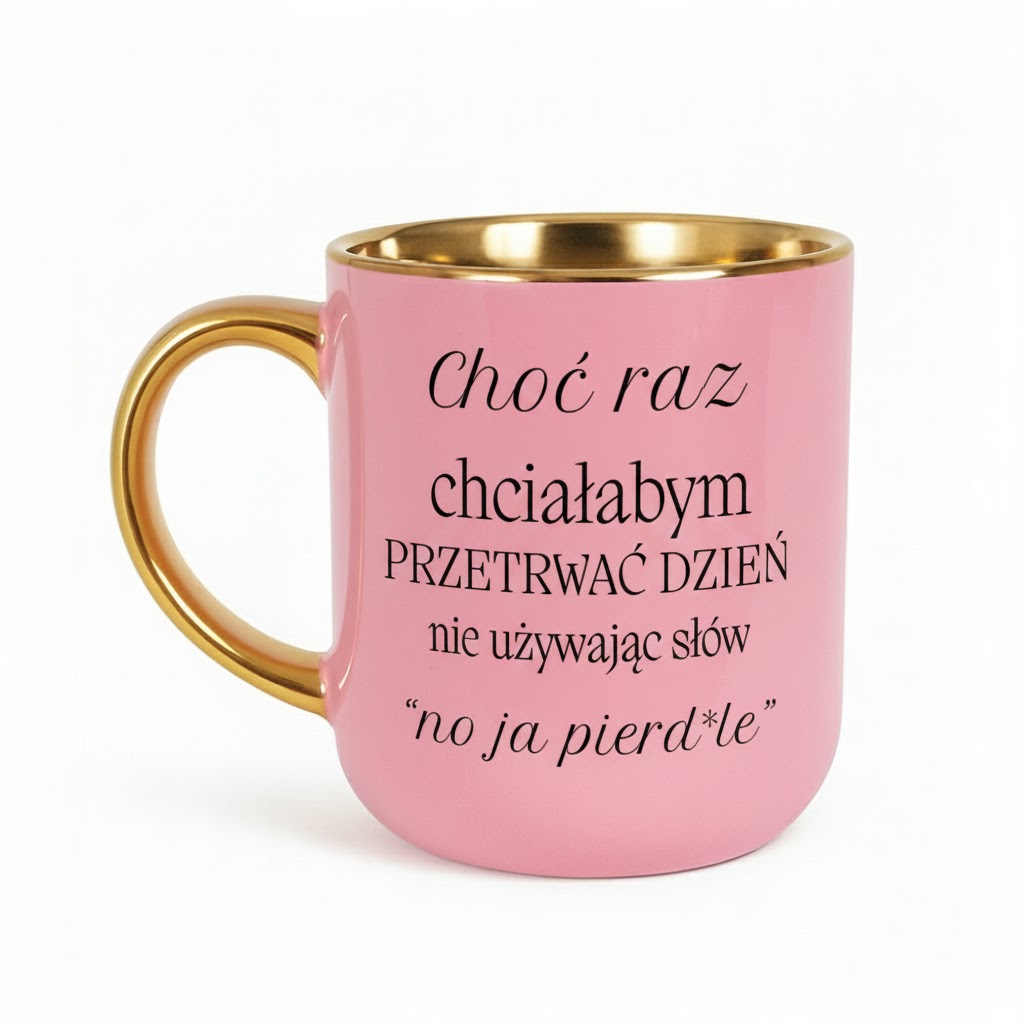 unnamed (4) Kubek "Chciałabym choć raz" - obrazek 1