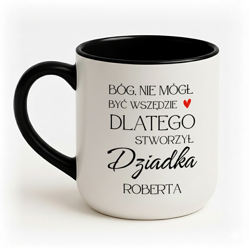 ljbddbe Kubek "... dlatego stworzył Dziadka" - obrazek 1