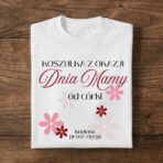 Koszulka "dla Mamy od córki (zięcia)"