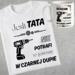 Zestaw "Jeśli tata nie potrafi to.."