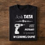Koszulka "Jeśli tata nie potrafi..." - obrazek 2